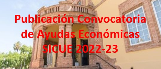 Publicación Convocatoria de Ayudas Económicas SICUE 2022-23