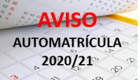 AVISO AUTOMATRÍCULA CURSO 2020/2021