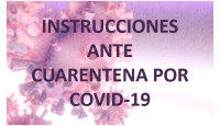 INSTRUCCIONES ANTE CUARENTENA POR COVID-19