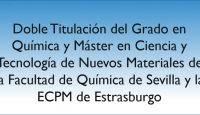 Doble Titulación del Grado en Química y Máster en Ciencia y Tecnología de Nuevos Materiales de la Facultad de Química de Sevilla y la ECPM de Estrasburgo
