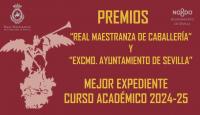 PREMIOS "REAL MAESTRANZA DE CABALLERÍA" y "EXCMO. AYUNTAMIENTO DE SEVILLA" 2024-25