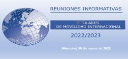 Reunión informativa para titulares de Movilidad Internacional 2022-23